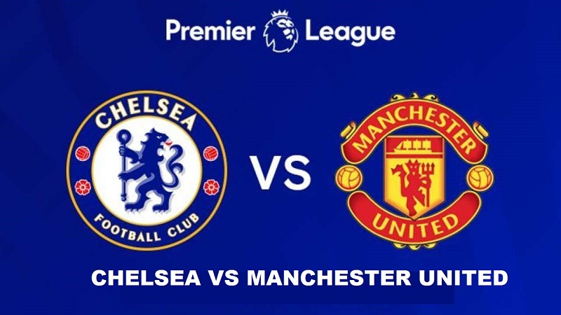 Chelsea vs Manchester United Dream11 Prediction