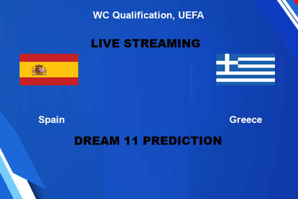 Greece vs Spain Dream11 Prediction