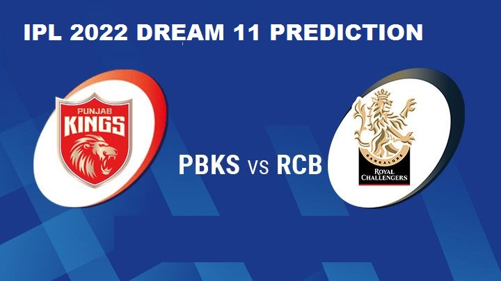 IPL 2022 : PBKS vs RCB Dream11 Prediction