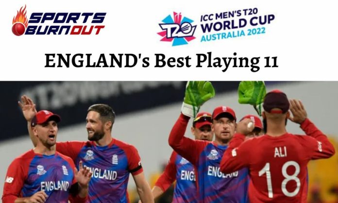 England's Best Playing 11 for T20 World Cup 2022