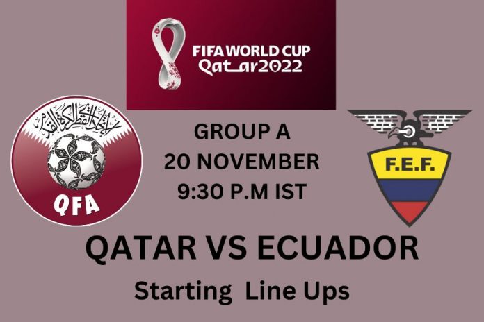 World Cup 2022 - Qatar vs. Ecuador Preview and Starting Line Ups