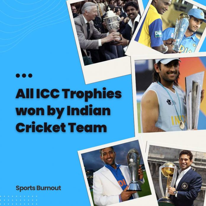 All ICC Trophies won by Indian Cricket Team