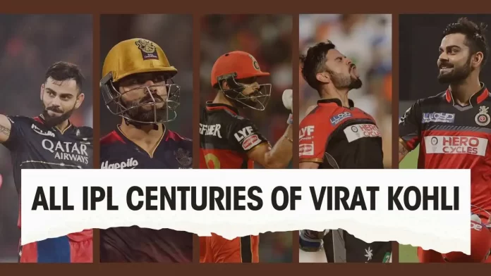 All IPL Centuries of Virat Kohli